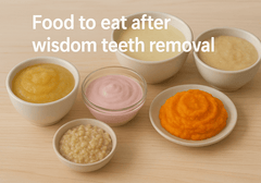Food to eat after wisdom teeth removal